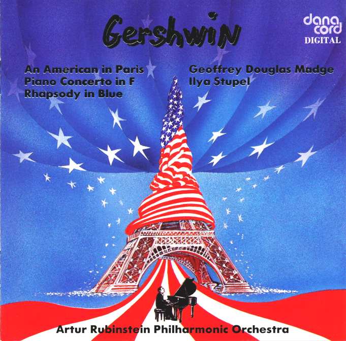 George Gershwin: An American in Paris, Piano Concerto in F & Rhapsody in Blue