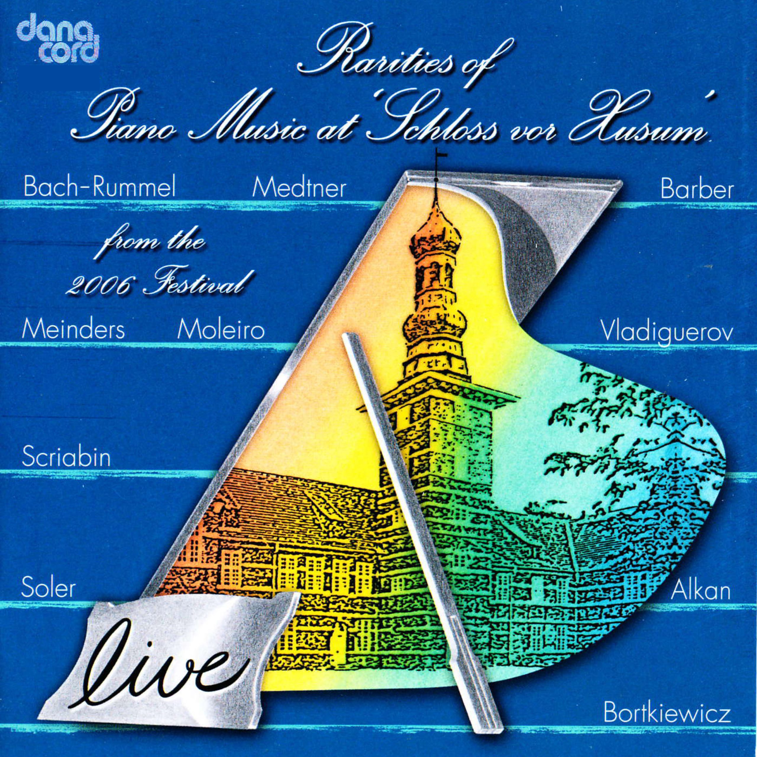 Rarities of Piano Music, Husum 2006, vol. 18
