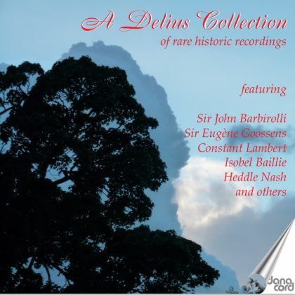 A Delius Collection of Rare Historic Recordings