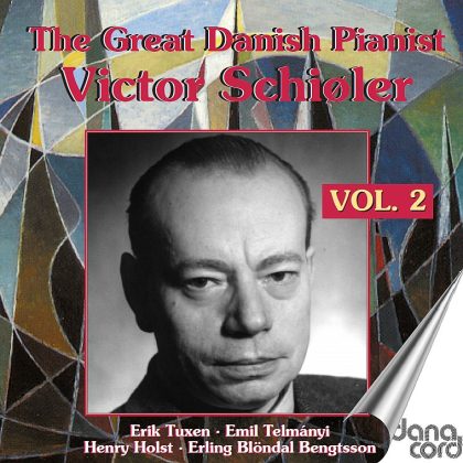 The Great Danish Pianist Victor Schiøler, Vol. 2