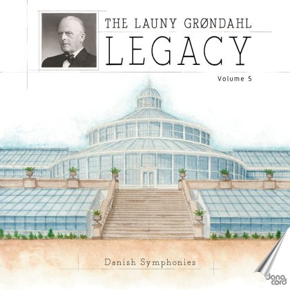 The Launy Grøndahl Legacy, Vol. 5
