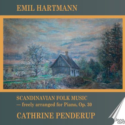 Emil Hartmann: Scandinavian Folk Music