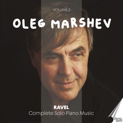 Oleg Marshev Plays Ravel, Vol. 2