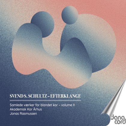 Efterklange Vol. 2 - Works by Svend S. Schultz