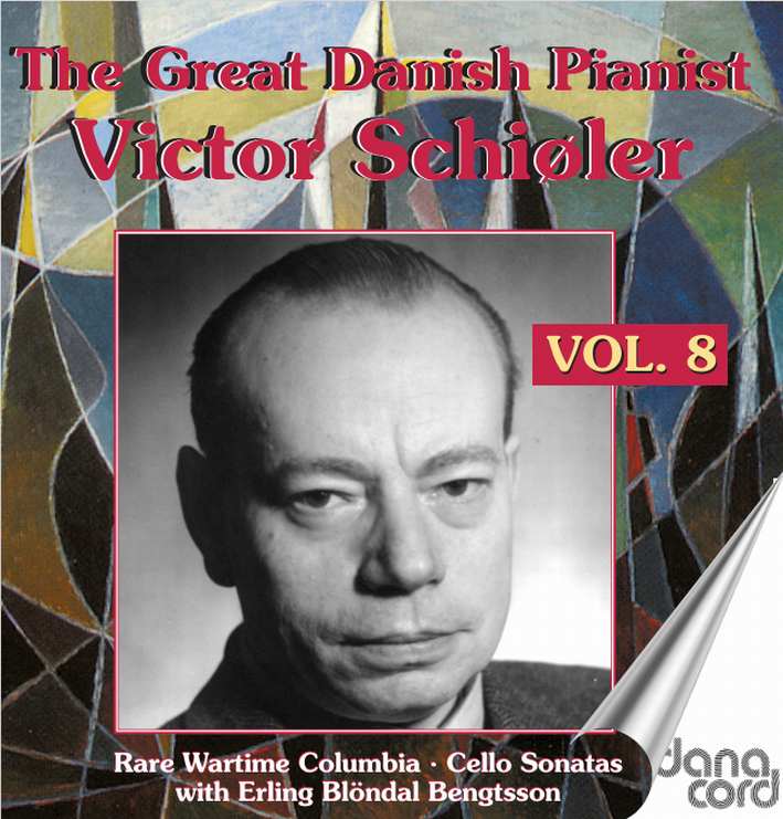 The Great Danish Pianist Victor Schiøler, Vol. 8